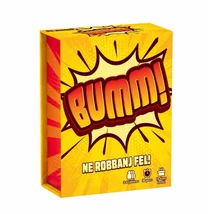 Bumm! - Ne robbanj fel!
