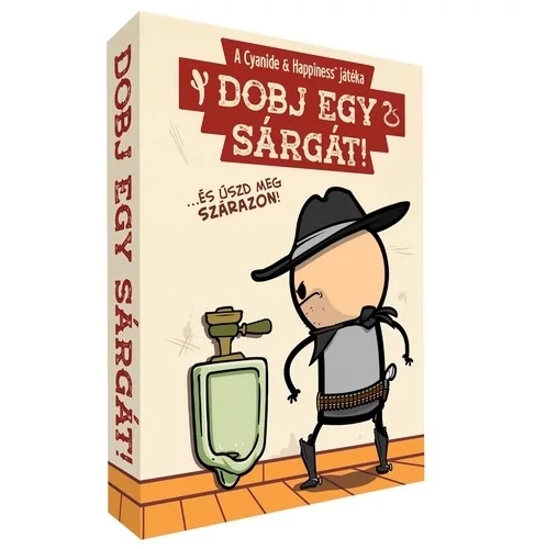 Dobj egy sárgát!
